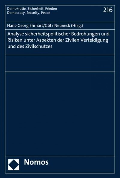 Analyse Sicherheitspolitischer Bedrohungen Und Risiken Unter Aspekten Der Zivilen Verteidigung Und Des Zivilschutzes (Paperback)