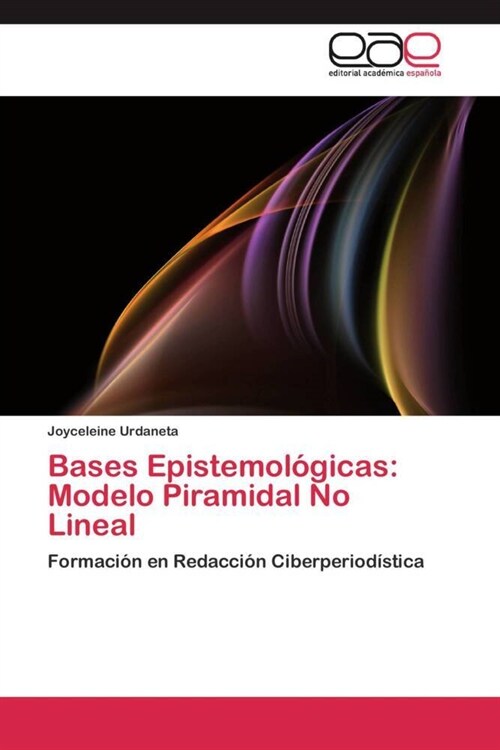 Bases Epistemol?icas: Modelo Piramidal No Lineal (Paperback)