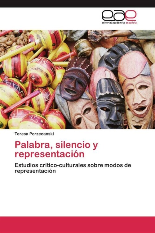 Palabra, silencio y representaci? (Paperback)