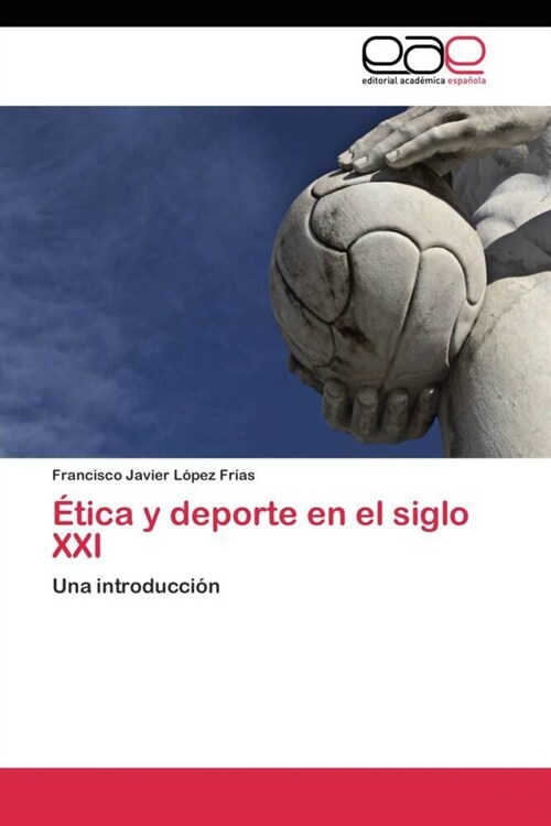 ?ica y deporte en el siglo XXI (Paperback)