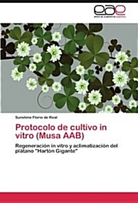 Protocolo de Cultivo in Vitro (Musa Aab) (Paperback)