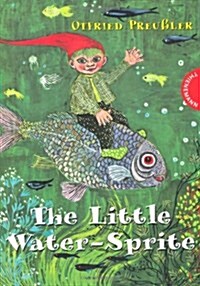 The Little Water- Sprite. ( Ab 6 J.). (Paperback)