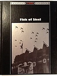 Fists of Steel (The Third Reich) (Hardcover, Stated 1st Edition)