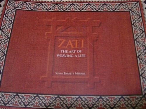 ZATI the Art of Weaving a Life (Paperback)