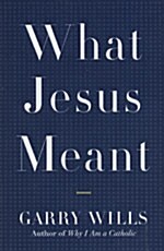 [중고] What Jesus Meant (Hardcover)
