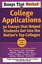 Essays That Worked for College Applications: 50 Essays That Helped Students Get Into the Nations Top Colleges                                         (Paperback, Revised and Upd)