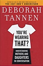 Youre Wearing That? (Hardcover)