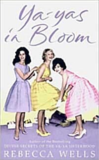 Ya-Yas in Bloom (Paperback)