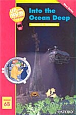 Up and Away Readers: Level 6: into the Ocean Deep (Paperback)