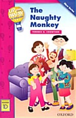 [중고] Up and Away Readers: Level 1: The Naughty Monkey (Paperback)