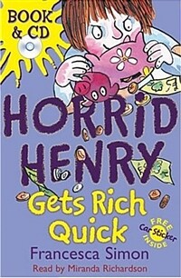 Horrid Henry Gets Rich Quick (Package)