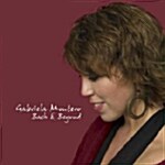 Gabriela Montero - Bach & Beyond