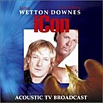 John Wetton & Geoffrey Downes - Icon : Acoustic TV Broadcast