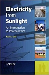Electricity from Sunlight: An Introduction to Photovoltaics (Hardcover)
