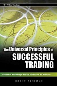 The Universal Principles of Successful Trading: Essential Knowledge for All Traders in All Markets (Hardcover)
