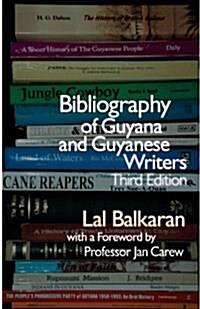Bibliography of Guyana and Guyanese Writers (Paperback, 3rd)