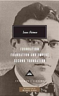 Foundation, Foundation and Empire, Second Foundation: Introduction by Michael Dirda (Hardcover)
