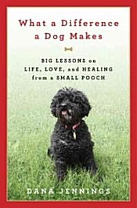 What a Difference a Dog Makes (Hardcover, 1st)