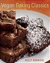 Vegan Baking Classics: Delicious, Easy-To-Make Traditional Favorites (Paperback)