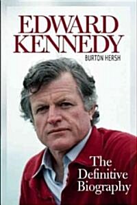 Edward Kennedy: An Intimate Biography (Hardcover, New)