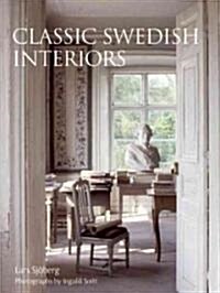 Classic Swedish Interiors : The Houses of Lars Sjoberg (Hardcover)