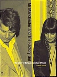 Mr Manchester And The Factory Girl (Paperback)