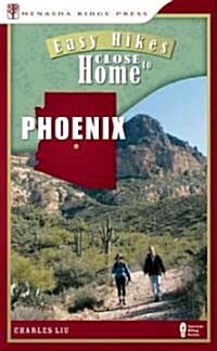 Easy Hikes Close to Home: Phoenix (Paperback)