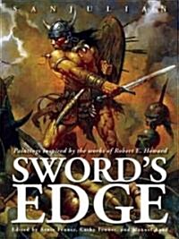 Swords Edge: Paintings Inspired by the Works of Robert E. Howard (Hardcover)