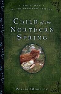 Child of the Northern Spring (Paperback)