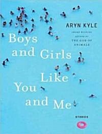 Boys and Girls Like You and Me: Stories (Audio CD)