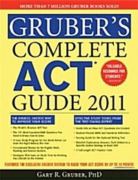 Grubers Complete Act Guide 2011 (Paperback)