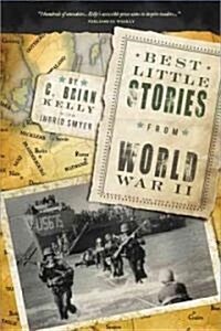 Best Little Stories from World War II: More Than 100 True Stories (Paperback)