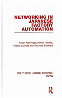 Networking in Japanese Factory Automation (Hardcover)