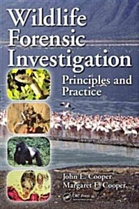 Wildlife Forensic Investigation: Principles and Practice (Hardcover)