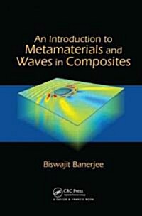 An Introduction to Metamaterials and Waves in Composites (Hardcover)