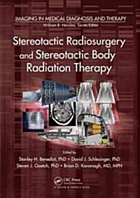 Stereotactic Radiosurgery and Stereotactic Body Radiation Therapy (Hardcover)