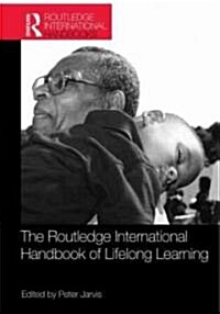 The Routledge International Handbook of Lifelong Learning (Paperback)
