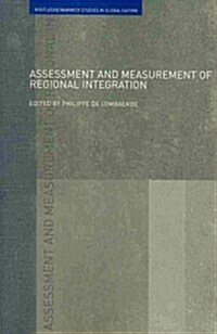 Assessment and Measurement of Regional Integration (Paperback)