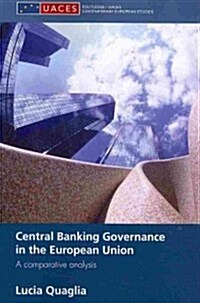 Central Banking Governance in the European Union : A Comparative Analysis (Paperback)