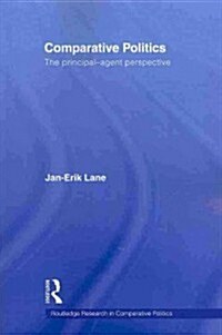 Comparative Politics : The Principal-Agent Perspective (Paperback)