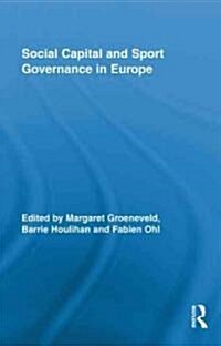 Social Capital and Sport Governance in Europe (Hardcover)