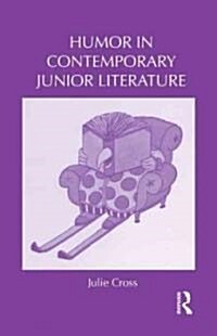Humor in Contemporary Junior Literature (Hardcover)