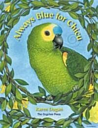 Always Blue for Chicu (Hardcover)