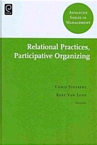 Relational Practices, Participative Organizing (Hardcover, New)