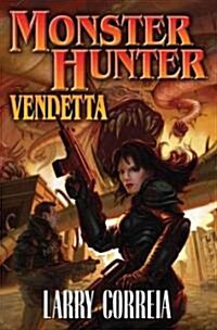 Monster Hunter Vendetta (Mass Market Paperback)