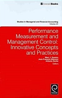 Performance Measurement and Management Control : Innovative Concepts and Practices (Hardcover)