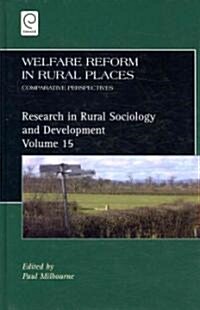 Welfare Reform in Rural Places : Comparative Perspectives (Hardcover)
