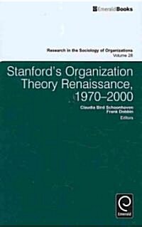 Stanfords Organization Theory Renaissance, 1970-2000 (Hardcover)