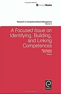 A Focused Issue on Identifying, Building and Linking Competences (Hardcover)