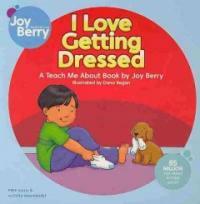 I Love Getting Dressed (Board Books)